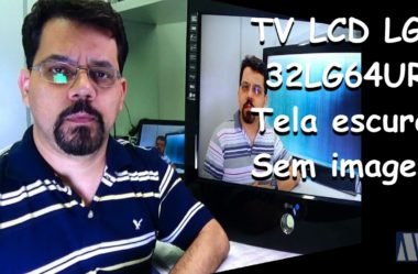 TV LCD LG 32LG64UR Tela escura e sem imagem