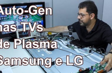 Auto Gen nas TVs de Plasma Samsung e LG