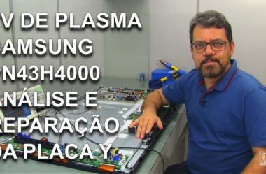 TV de Plasma Samsung PN43H4000 Análise e reparação da placa Y