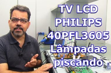 TV LCD Philips 40PFL3605 Lâmpadas piscando